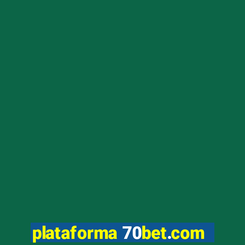 plataforma 70bet.com